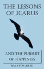 The Lessons of Icarus and the Pursuit of Happiness - Book