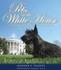 Pets at the White House : 50 Years of Presidents & Their Pets - Book