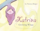 Katrina : Growing Wings - Book