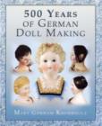 500 Years of German Dollmaking - Book