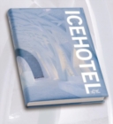 Ice Hotel: Art and Design - Book