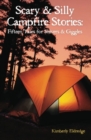 Scary & Silly Campfire Stories : Fifteen Tales For Shivers & Giggles - Book