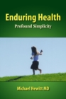 Enduring Health : Profound Simplicity - Book