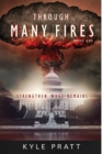 Through Many Fires : Strengthen What Remains - Book