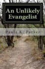 An Unlikely Evangelist - Book