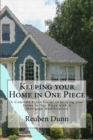 Keeping your Home in One Piece : A Common Sense Guide To keeping your Home in One Piece With a Mortgage Modification - Book