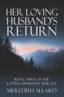 Her Loving Husband's Return - Book