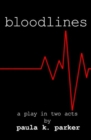 Bloodlines : A Stage Play - Book