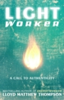 Lightworker : A Call to Authenticity - Book