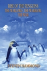 The Warlord, The Warrior, The War : The Rise of the Penguins Saga - Book