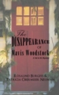 The Disappearance of Mavis Woodstock : A Val & Kit Mystery - Book