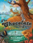 The Chocolate Forest : A Whimsical Children's Tale - Book