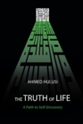 The Truth of Life (A Path to Self-Discovery) - Book
