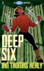 Deep Six : A Just Cause Universe novel - Book
