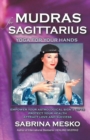 Mudras for Sagittarius : Yoga for your Hands - Book