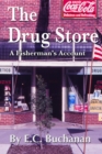 Drug Store: A Fisherman's Account - eBook
