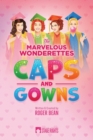 The Marvelous Wonderettes : Caps & Gowns - Book