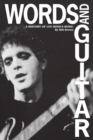 Words and Guitar : A History of Lou Reed's Music - Book