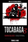 Tocabaga 3 : Warm Blood - Cold Steel - Book