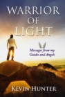 Warrior of Light: Messages from my Guides and Angels - Book