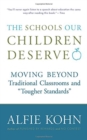 The Schools Our Children Deserve - Book