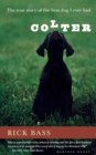 Colter : The True Story of the Best Dog I Ever Had - Book