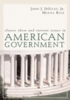 Classic Ideas and Current Issues in American Government - Book