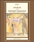Sources of the Western Tradition : Volume 2: From the Rennaissance to the Present, Brief Edition - Book