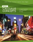 Calculus Concepts : An Applied Approach to the Mathematics of Change - Book