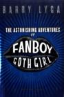 The Astonishing Adventures of Fanboy and Goth Girl - Book