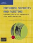 Database Security and Auditing : Protecting Data Integrity and Accessibility - Book