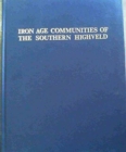 Iron Age Communities of the Southern Highveld - Book