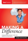 Making a Difference : Streamlining Patient Care and Liberating Resources - Book