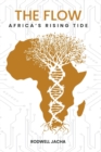 The Flow : Africa's Rising Tide - Book