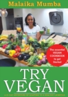 Try Vegan : The essential VEGAN COOKBOOK to get Started - Book