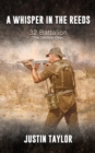 A Whisper in the Reeds : 32 Battalion "The Terrible Ones" - eBook