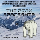 The Pink Spaceship - Book