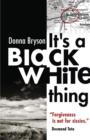 It's a Black/White Thing - Book