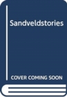 Sandveldstories - Book