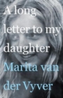 A Long Letter to My Daughter - Book