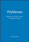 Waldenses : Rejections of Holy Church in Medieval Europe - Book