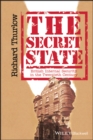 The Secret State : British Internal Security in the Twentieth Century - Book