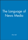 The Language of News Media - Book