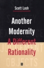 Another Modernity : A Different Rationality - Book