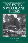 An Historical Dictionary of Forestry and Woodland Terms - Book