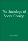 The Sociology of Social Change - Book