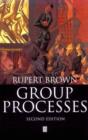Group Processes : Dynamics Within and Between Groups - Book