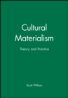 Cultural Materialism : Theory and Practice - Book