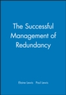 The Successful Management of Redundancy - Book