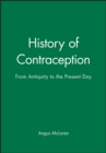 History of Contraception : From Antiquity to the Present Day - Book